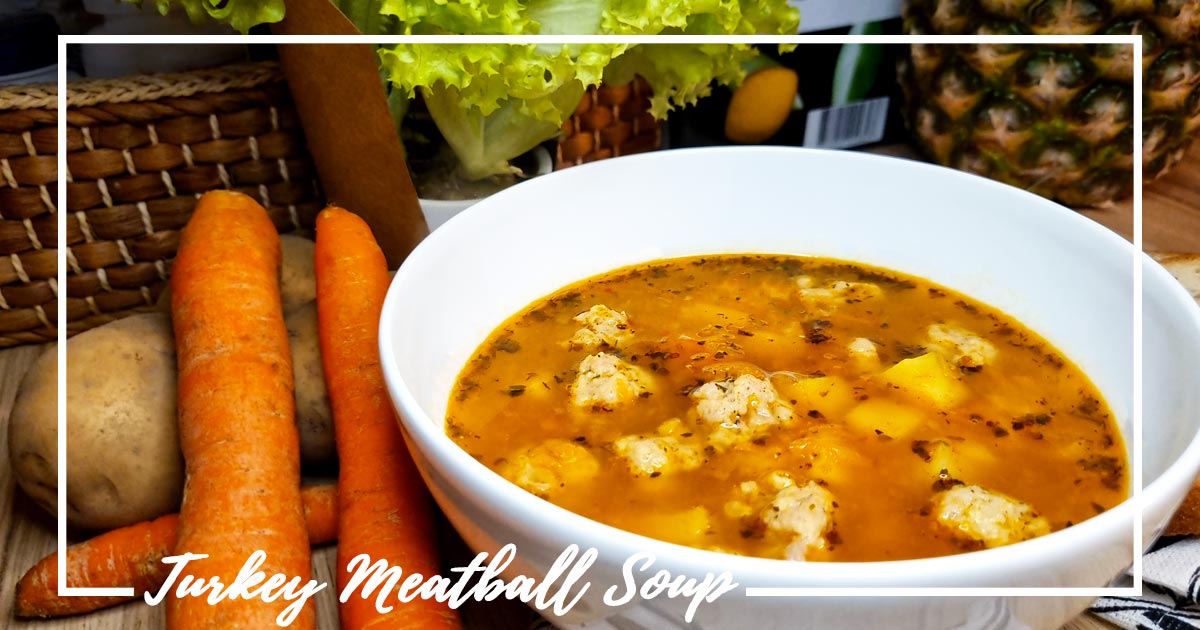 Turkey Meatball Soup Recipe Prepare your Plates